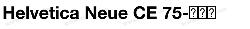 Helvetica Neue CE 75字体转换 Helvetica Neue CE 75字体转换